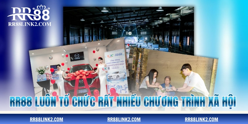 RR88 luôn tổ chức rất nhiều chương trình xã hội