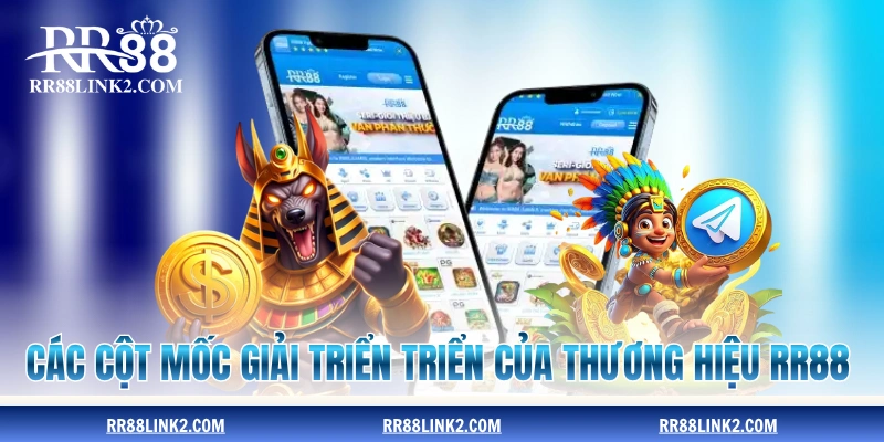 Các cột mốc giải triển triển của thương hiệu RR88 